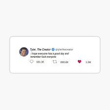 Check out our funny stickers selection for the very best in unique or. Aesthetic Stickers Tyler The Creater Twitter Tyler The Creater Tweets Funny Tweets Motivational Thoughts Tiktok Sticker By Iamanthonyatakk Redbubble