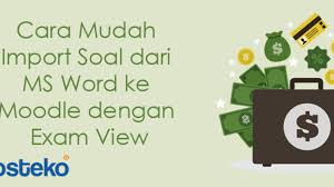 Maybe you would like to learn more about one of these? Cara Mudah Import Soal Dari Ms Word Ke Moodle Dengan Exam View Hosteko