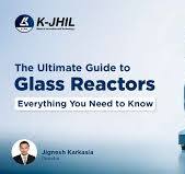Ultimate Guide to Glass Reactors: Everything You Need to Know