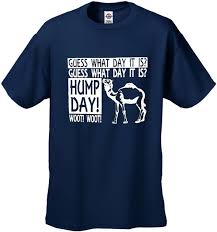 Click the link to get. Guess What Day It Is Camel Commercial Hump Day T Shirt Bewild