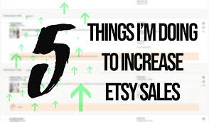 Remember that each platform is slightly different so make sure you optimize your. 5 Things I M Doing To Increase Etsy Sales Emiliogarcia Net