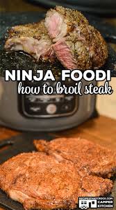Are You Wondering How To Cook Steak In Your Ninja Foodi We Love Broiling Steak In The Ninja Foodi It I Ninja Cooking System Recipes How To Cook Steak Recipes