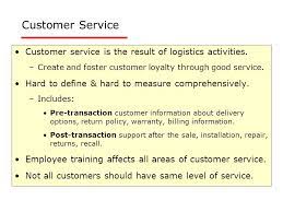 Supply chain management is directly related to a company's customer service. Chapter 4 Logistics Customer Service Ppt Download