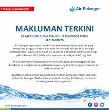 Kuala lumpur:satu lagi insiden pencemaran sumber air mentah dikesan di sungai selangor pada jam 2 pagi ini, menurut. Bekalan Air Di Hulu Selangor Pulih 6 Pagi Tadi