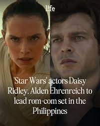 PHILIPPINES IN THE SPOTLIGHT The Last Resort, a romantic comedy set in the  Philippines, will star Star Wars alums Daisy Ridley & Alden Ehrenreich.  Full story in the comments