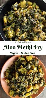 Methi Aloo Fry Aloo Methi Methi Recipes Aloo Methi Recipe