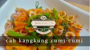 Tumis cumi cah kangkung tanpa penyedap / 7 890 resep cah kangkung tanpa saus tiram enak dan sederhana ala rumahan cookpad. Resep Untuk Sahur Tumis Cah Kangkung Cumi Cumi Youtube