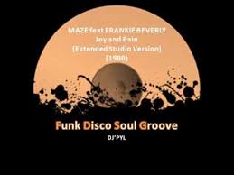 Maze Feat Frankie Beverly Joy And Pain Extended Studio Version 1980 Youtube