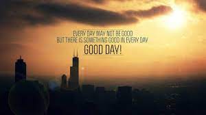 Wishing someone a good day quote motivates and fills them with positive energy. 120 Have A Good Day Quotes To Spread Smile Events Greetings