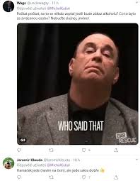 Share the best gifs now >>>. Zeru Hamacka Cesi Jsou V Soku Zakazat Alkohol Razne Ne To By Neprezil Narod Vlada Ani Prezident Siri Se Parlamentnilisty Cz Politika Ze Vsech Stran