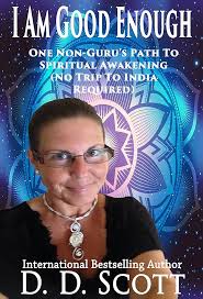 I Am Good Enough: One Non-Guru's Path to Spiritual Awakening (No Trip to  India Required) (Let Love Glow Book 1)