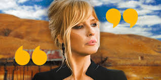 YellowstoneTV quote for the day Monica to Kayce about finding Tate's  Kidnapper's