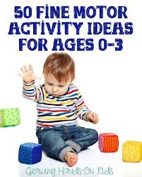 50 Fine Motor Activities For Children Under 3 Years Old Infant Activities Fine Motor Activities Motor Activities