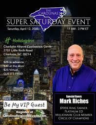 Join the Carolinas Super Saturday Event! 🌟 On April 8th, immerse yourself  in dynamic networking, insightful sessions, and the inspiring words of  special guest, $700k Ring Earner (earns $700k+ annually), Multi -Millionaire
