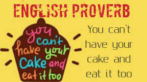 In fact, if you are not an icing fan, it tastes good as a plain snacking cake. English Proverb You Can T Have Your Cake And Eat It Too Youtube
