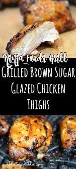 Ninja Foodi Grill Grilled Brown Sugar Glazed Chicken Thighs Recipe Ninja Cooking System Recipes Grilled Chicken Recipes Boneless Chicken Thigh Recipes