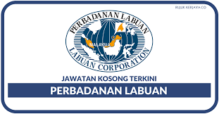 Jawatan kosong kerani bsn (bank simpanan nasional). Jawatan Kosong Terkini Perbadanan Labuan Kerja Kosong Kerajaan Swasta