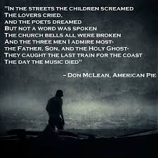 In The Streets The Children Screamed The Lovers Cried And The Poets Dreamed Don Mclean American Pie Liedjes Muziek Zangers