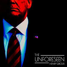 214 | The Unforeseen: Neoliberal Ideology & Paving The Road Towards Fascism  w/ Henry Giroux — Last Born In The Wilderness