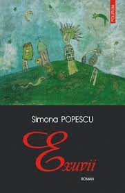 Facultatea de litere a universității din bucurești. Exuvii By Simona Popescu