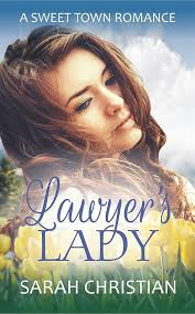 Lawyer's Lady (Sweet Town Clean Historical Western Romance Book 14)