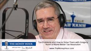 Tax Problems and How to Solve Them with Gregory Nunn of Nunn Better Tax  Resolution