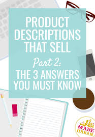 Product Descriptions That Sell 3 Answers You Must Know Etsy Business Things To Sell Craft Business