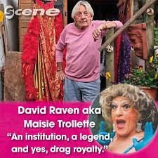 OBITUARY: David Raven aka Maisie Trollette (1933
