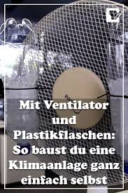 Die geräte sind allerdings nicht nur in der anschaffung teuer. Mit Ventilator Und Plastikflaschen So Bauen Sie Eine Klimaanlage Ganz Einfach Selbst Klimaanlage Selber Bauen Ventilator Tipps Gegen Hitze
