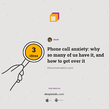 A fear of talking on the phone. Phone Call Anxiety Why So Many Of Us Have It And How To Get Over It Deepstash