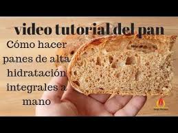 Como Hacer Panes Integrales De Alta Hidratacion Youtube Hacer Pan Integral Como Hacer Pan Integral Como Hacer Pan