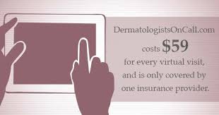 It should not cost you more than a couple of hundred dollars maximum to see a dermatologist one time. Connect With A Dermatologist Online Water S Edge Dermatology