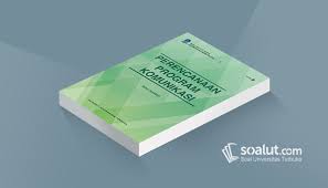 Soal Ujian Ut Ilmu Komunikasi Skom4206 Perencanaan Program Komunikasi Dan Kunci Jawaban Komunikasi Perencanaan Kurikulum