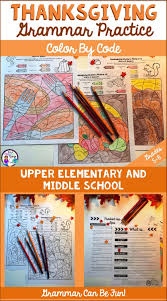 Thanksgiving Fun In The Classroom With Color By Code Parts Of Speech For Grades 5 8 F Thanksgiving Grammar Activities Thanksgiving Grammar Grammar Activities