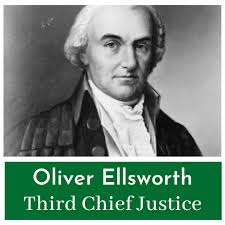 Oliver Ellsworth Frames American Justice