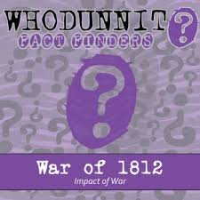 Whodunnit War Of 1812 Impact Of War Knowledge Building Activity Skills Practice Ela Skills Class Activities