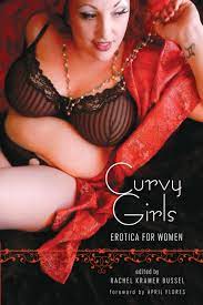 Curvy Girls by Rachel Kramer Bussel | Hachette Book Group