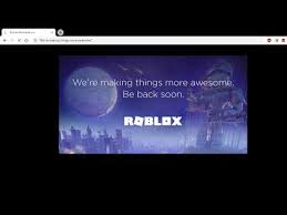 Roblox Down For Maintenance Youtube