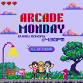 Arcade Monday event image