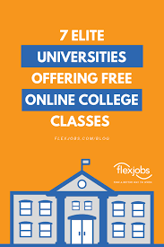 7 Elite Universities Offering Free Online College Classes Online College Classes College Classes Online College