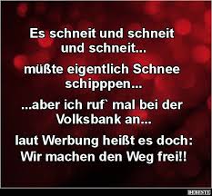 Es Schneit Und Schneit Und Schneit Mit Bildern Kaltes Wetter Lustig Witzige Spruche Tolle Worte