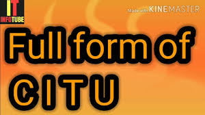 Check spelling or type a new query. Full Form Of Citu What Is Citu Youtube