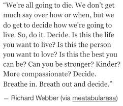 Breathe In Breathe Out And Decide Anatomy Quote Unspoken Words Grey S Anatomy Quotes