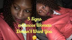 When cancer women feel safe and are confident you like them, they can be great seductresses and will surprise you with their passion and sensuality. 5 Signs A Cancer Woman Doesn T Want You Youtube