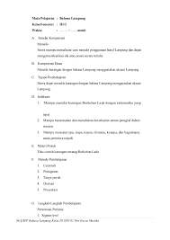 Bapak/ibu guru dapat melakukan pengembangan sendiri perangkat pembelajaran ini sesuai dengan silabus dan rpp smp mts kurikulum 2013 lainnya dapat anda unduh pada link berikut. Rpp Bahasa Lampung Kls Iii Sd