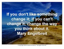 If You Don T Like Something Change It If You Can T Change It Learn How Biorhythms Make Your Life Better