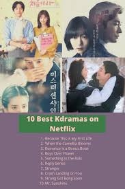 My 10 Favorite Kdramas To Watch On Netflix Film Romantis Netflix Film Bagus