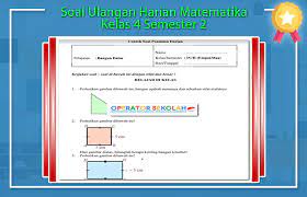 Home k13 ulangan harian download soal penilaian harian matematika kelas 4 semester 2 (hubungan antar garis). Soal Ulangan Harian Matematika Kelas 4 Semester 2 Terbaru Tahun 2017 Operator Sekolah