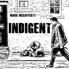 The definition of an indigent is a person who is poor or needy. Indigent Mark Mccafferty