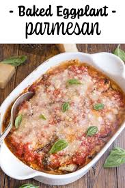 Baked Eggplant Parmesan Italian Recipes Eggplant Parmesan Baked Baked Eggplant